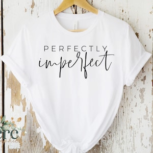 Perfectly Imperfect SVG | Christian svg | Worthy svg | Perfectly Imperfect PNG | Religious svg | Minimalist svg | Inspirational svg