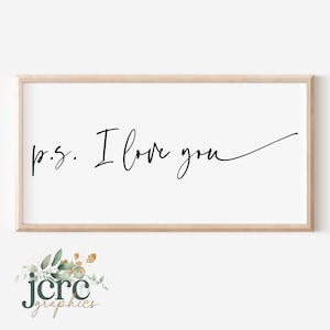 P.S. I Love You SVG | Love You More svg | Valentine&#39;s Day Sign svg | Romantic Sign svg | Bedroom Sign svg | Wedding Gift | Love Quote svg