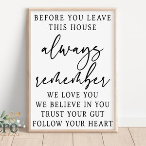 Before You Leave This House Always Remember We Love You We Believe In You SVG | Entryway Sign svg | Modern Farmhouse Sign