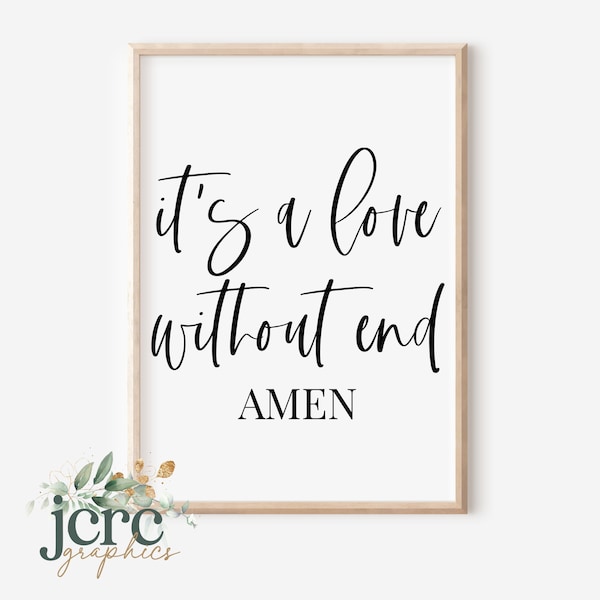 It's A Love Without End Amen SVG | Love Quote svg | Wedding Sign svg | Anniversary Gift | Valentine's Day Sign | Romantic svg