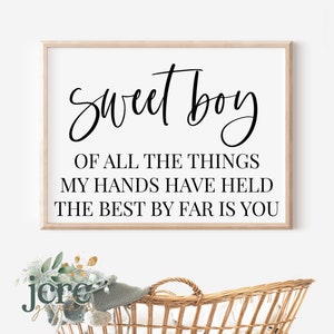 Sweet Boy Of All The Things My Hands Have Held The Best By Far Is You SVG | Nursery Sign SVG | Printable Nursery Sign | Baby Shower Gift
