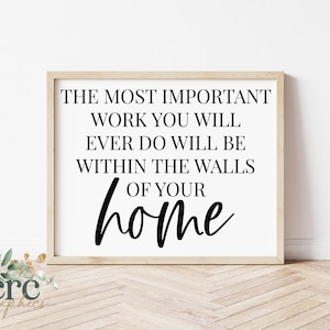 Il lavoro più importante che tu abbia mai fatto sarà tra le mura della tua casa svg / Segnale d'ingresso svg / Home Quote / Insegna moderna della fattoria