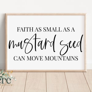 La fe tan pequeña como una semilla de mostaza puede mover montañas SVG / Mateo 17:20 / Versículo de la Biblia svg / Cita cristiana SVG / Señal de granja moderna