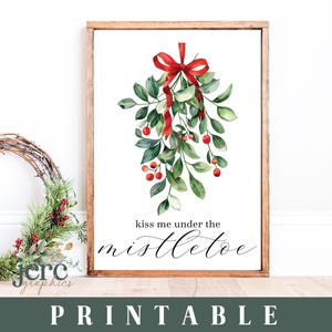 Küsse mich unter dem Mistelzweig | Weihnachten ART PRINT druckbare Kunst | Urlaub Wohnkultur Print | JPG- und PNG-Dateien | Nur für den persönlichen Gebrauch