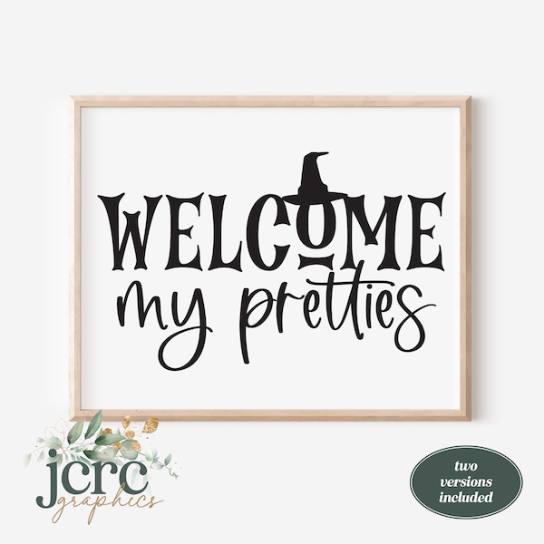 Welcome My Pretties SVG | Wicked Witch svg | Witch Hat svg | Halloween Doormat | Funny Halloween Sign | Halloween Decor | Digital Cut File