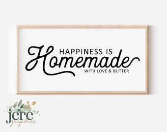 Happiness Is Homemade With Love And Butter SVG | Kitchen Sign svg | Kitchen Wall Decor svg | Happiness Is Homemade Sign | Kitchen Wall Art