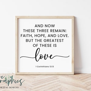 Y ahora tres permanecen Fe Esperanza Amor Pero el mayor de estos es el amor SVG / 1 Corintios 13:13 / Cita cristiana SVG / Versículo de la Biblia svg