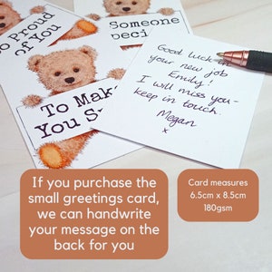 May include: A set of small greeting cards featuring a teddy bear illustration. The cards are blank inside and can be personalized with a handwritten message. The cards measure 6.5 inches by 8.5 inches and are made of 180gsm paper.