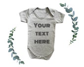 Personalised / custom text baby vest in grey. 100% Cotton. Multiple print colours available