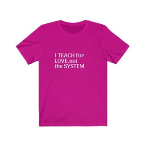 Enseñar por amor camiseta unisex