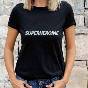 SUPERHEROINE T-Shirt, Heroine T-Shirt, Hero T-Shirt, Feminist T-Shirt, Superhero Top, Superhero Tee, Gifts for Her, Funny Chic Apparel