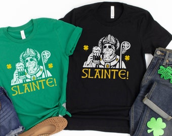 SLAINTE! St. Patrick T-Shirt, Funny St Pattys Day Shirt, Irish Gaelic Shirt, St Patricks Day, Irish T-Shirt, St Patricks Day T-Shirt, Gaelic