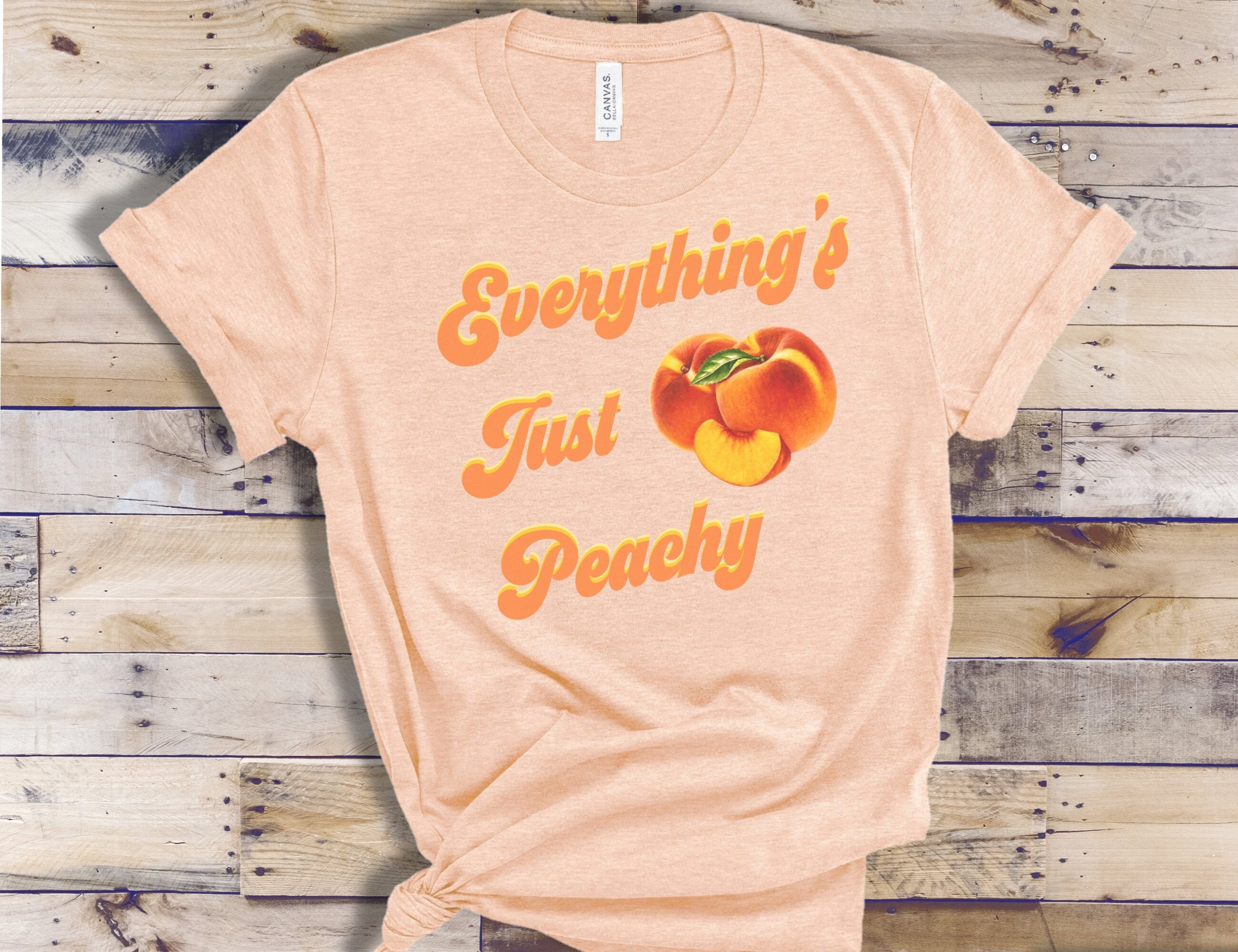 Everything's Just Peachy T-shirt Just Peachy Shirt - Etsy Israel