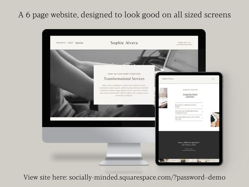 May include: A website mockup on a desktop computer and tablet. The website is for a business called "Sophie Alvera" and offers transformational services. The text "How we can work together" and "Transformational Services" is displayed on the website. The website address is "socially-minded.squarespace.com/?password=demo".
