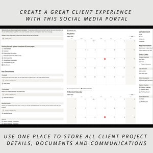 May include: A screenshot of a website interface showing a social media portal for managing client projects. The interface includes sections for key documents, a content calendar, and client information. The text "CREATE A GREAT CLIENT EXPERIENCE WITH THIS SOCIAL MEDIA PORTAL" is at the top of the screen. The text "USE ONE PLACE TO STORE ALL CLIENT PROJECT DETAILS, DOCUMENTS AND COMMUNICATIONS" is at the bottom of the screen.
