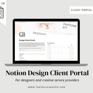 May include: A laptop screen displaying a Notion Design Client Portal template. The template features a calendar, project details, and a section for client communication. The text "PANTONE 677" is visible in the top right corner of the screen.