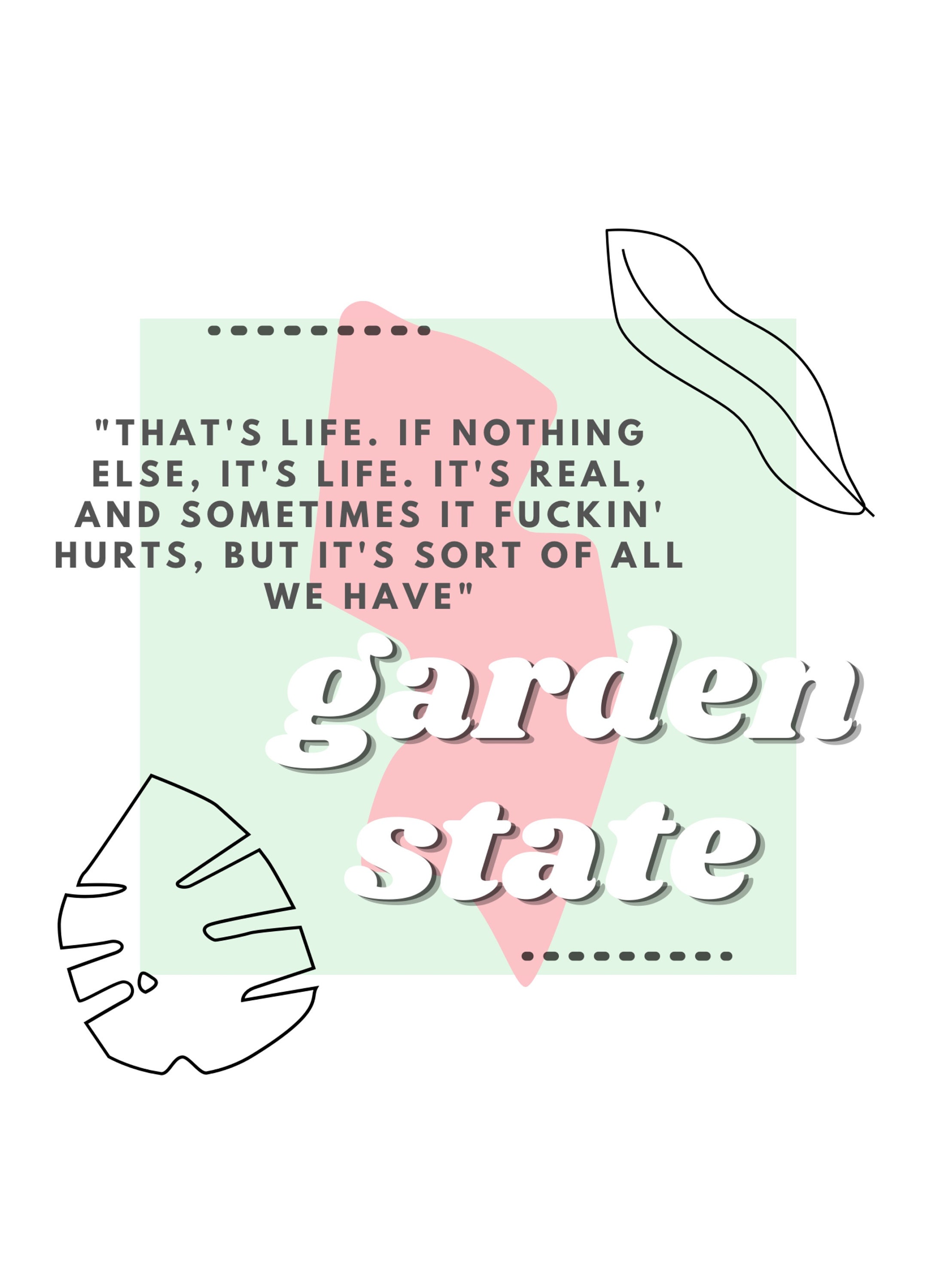 Garden State Movie Quote Art Print Handmade Wall Decor Etsy