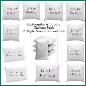 May include: A set of white rectangular and square cushion pads in various sizes. The sizes are listed in inches and centimetres. The text "Rectangular & Square Cushion Pads Multiple Sizes are availables" is displayed in the centre of the image.