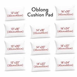 May include: A collection of white oblong cushion pads displayed in a grid. Each cushion is labelled with its dimensions in inches and centimetres, ranging from 12x16 inches to 18x24 inches. The text Oblong Cushion Pad is centred at the top.
