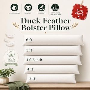 May include: A stack of five white duck feather bolster pillows with 100% cotton covers. The text reads Duck Feather Bolster Pillow, Hypoallergenic, Nice Feel, Super Soft, Breathable & Stain-Resistant, Best Price, and sizes 6 ft, 5 ft, 4 ft 6 inch, 4 ft, 3 ft.