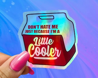 Funny 'Little Cooler' Holographic Sticker - Laptop Decal, Water Bottle Sticker