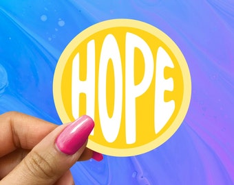 Hope Sticker: Motivational Glossy Vinyl Decal