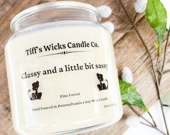 Classy and a Little Bit Sassy Candle Soy Wax Candle Handmade Candle Soy Candle Candle With Sarcastic Saying