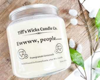 Ewww, People Scented Candle Funny Bougies Cadeau Pour Quelqu’un qui Déteste les gens Cadeau du meilleur ami