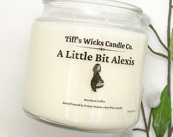 A Little Bit Alexis Candle Schitt’s Creek Candle A Little Bit Alexis Dance Schitt’s Creek Gift