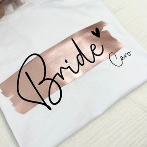 Personalisiertes JGA Shirt Bride & Team Bride Junggesellinnenabschied Shirt Hochzeit Geschenk für die Braut Brautjungfern Trauzeugin Bild 4