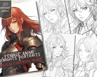 Anime Knights Coloring Book: 50 Female Warrior Portraits (Digital Download)