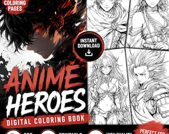 Anime Heroes Coloring Book: Adult Relaxation, Mindfulness (PDF Download A4 Size 50 pgs.)