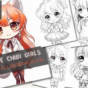 Cute Chibi Girls: A Beautiful Coloring Book Full of Cute Chibi Girls for Inspiration and Relaxation