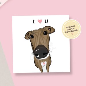 Printable Brindle Greyhound Valentines Day Card Anniversary Card | For Girlfriend Boyfriend Husband Wife | I Love You | DIGITAL DOWNLOAD