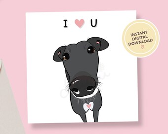 Printable Black Greyhound Valentines Day Card Anniversary Card | For Girlfriend Boyfriend Husband Wife | I Love You | DIGITAL DOWNLOAD