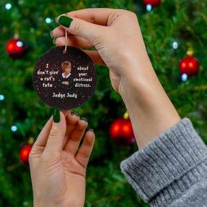 Ceramic Ornament Judge Judy Rats Tutu Emotional Distress,Funny Judge Judy Fan gift,Housewarming Decor/Gift,Window/Car/Home Decor Judge Judy