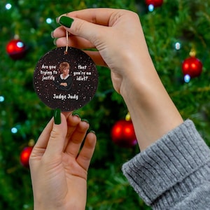 Ceramic Ornament Judge Judy Judge Judy Fan gift,Housewarming Decor/Gift,Window/Car/Home Decor Judge Judy