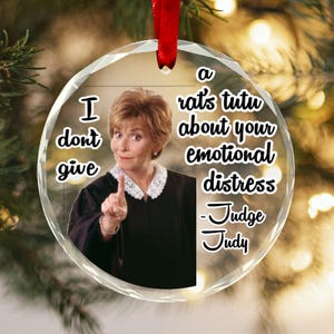 Dont give a Rats Tutu Judge Judy Sarcastic Funny quote Fan gift Mom Wife Dad Grandpa grandma Housewarming Graduation Judge Judy Christmas
