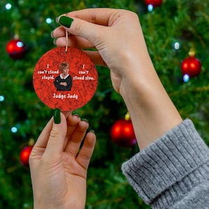 Ceramic Ornament Judge Judy Funny Judge Judy Fan gift,Housewarming Decor/Gift,Window/Car/Home Decor Judge Judy