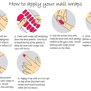 May include: How to apply nail wraps: a step-by-step guide with illustrations showing how to prepare your nails, apply the wraps, and seal them with a top coat.