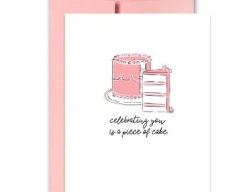 Celebrating You is a Piece of Cake Letterpress Birthday Card