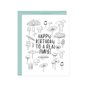 Feliz cumpleaños a una tarjeta de felicitación divertida de hongos reales: linda, punny y hecha a mano / Tarjeta para él