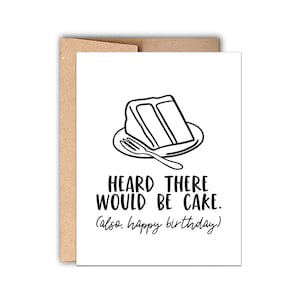 Carte typographique joyeux anniversaire, entendu qu’il y aurait un gâteau, anniversaire drôle, carte d’anniversaire mignonne et impertinente