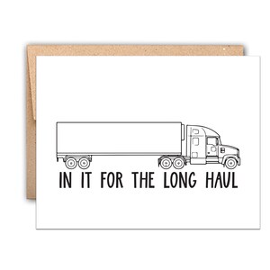 In it for the long haul valentine's day card. Semi-truck illustration and kraft envelope