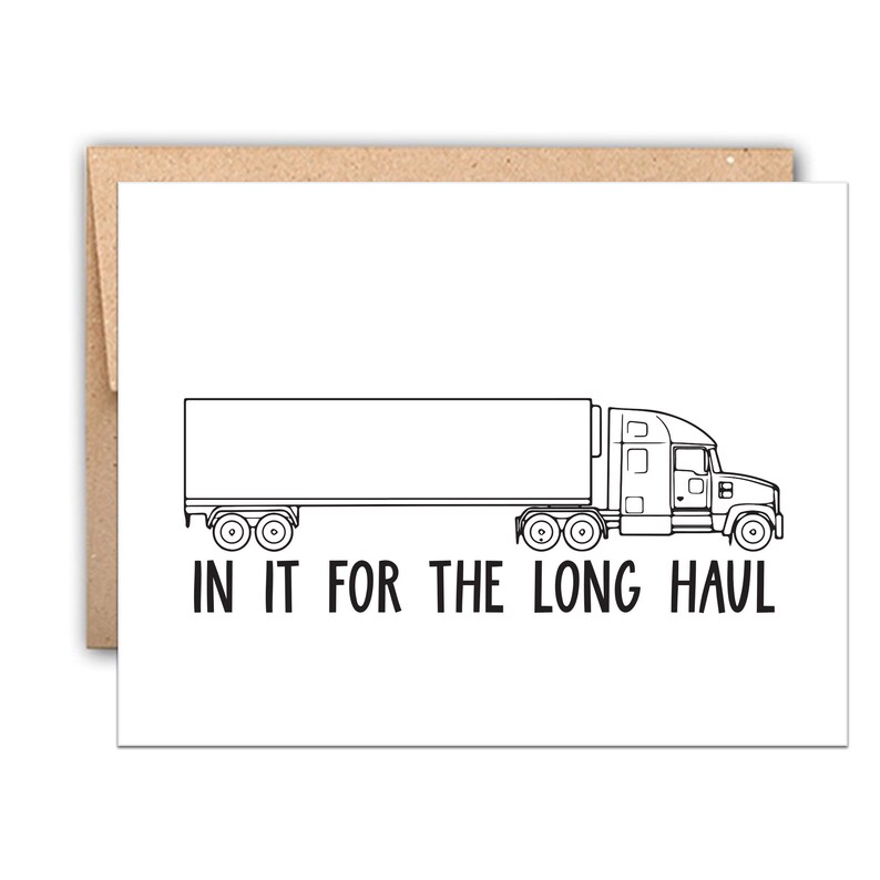 In it for the long haul valentine's day card. Semi-truck illustration and kraft envelope