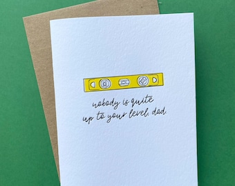 Handy Dad Letterpress Father's Day Card | Nobody is Quite Up to Your Level Dad