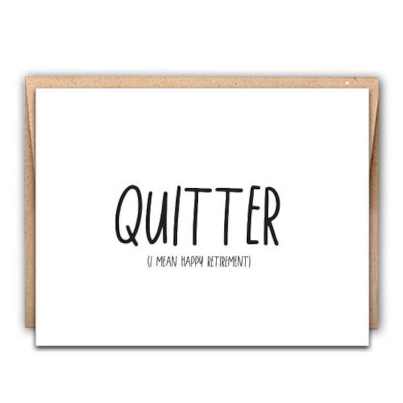 Retirement Card Funny Retirement Card Quitter I Mean Happy Etsy