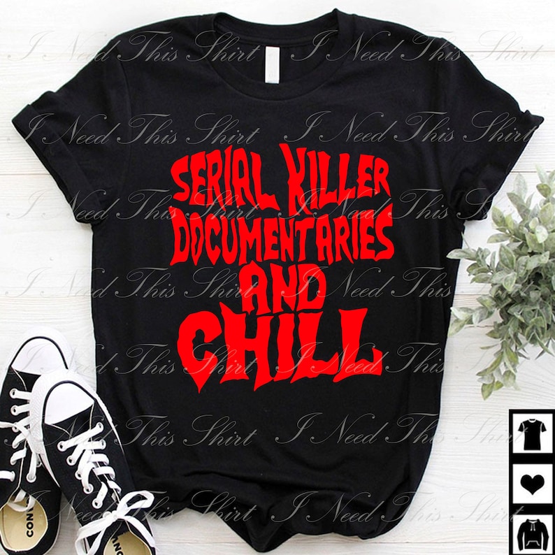 Halloween Horror Printable Sublimation Transfer PNG File Funny Horror Killer Serial Killer Documentaries and Chill Digital File Download