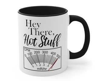 Geiger Counter "Hot Stuff" 11oz Coffee Mug