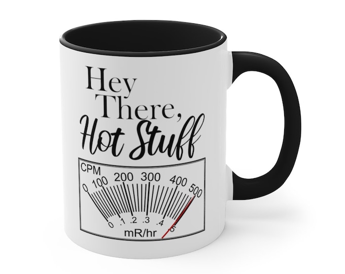Geiger Counter "Hot Stuff" 11oz Coffee Mug